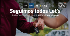 Let’s Rent a Car anuncia incorporação das operações da EBEC e amplia portfólio com novos serviços
